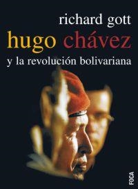 HUGO CHAVEZ Y LA REBELION BOLIVARIANA | 9788495440822 | GOTT, RICHARD | Llibreria La Gralla | Llibreria online de Granollers