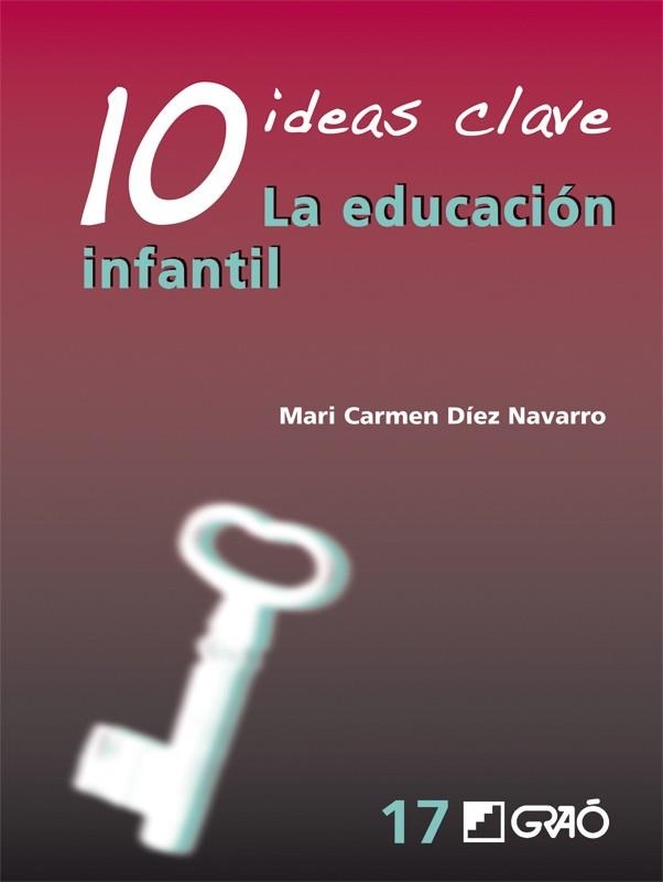 10 IDEAS CLAVE LA EDUCACIÓN INFANTIL | 9788499804811 | DÍEZ, Mª CARMEN | Llibreria La Gralla | Llibreria online de Granollers