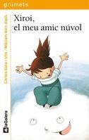 XIROI EL MEU AMIC NÚVOL (GRUMETS +7, 205) | 9788424635909 | SALA I VILA, CARLES ; BEN ARAB, MÀRIAM | Llibreria La Gralla | Llibreria online de Granollers