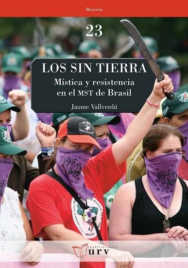 SIN TIERRA.MÍSTICA Y RESISTENCIA EN EL MST DE BRASIL | 9788484242253 | VALLVERDÚ, JAUME | Llibreria La Gralla | Llibreria online de Granollers