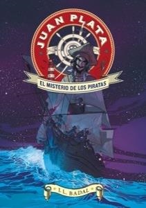 MISTERIO DE LOS PIRATAS, EL (JUAN PLATA) | 9788424647643 | BADAL, JOSEP LLUÍS | Llibreria La Gralla | Llibreria online de Granollers