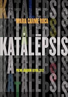 KATALEPSIS | 9788424647506 | ROCA, MARIA CARME | Llibreria La Gralla | Librería online de Granollers