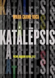 KATALEPSIS | 9788424647506 | ROCA, MARIA CARME | Llibreria La Gralla | Llibreria online de Granollers