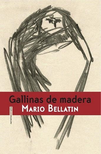 GALLINAS DE MADERA | 9788415601227 | BELLATIN, MARIO | Llibreria La Gralla | Librería online de Granollers