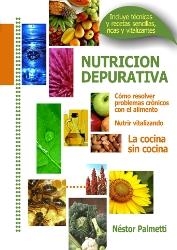 NUTRICIÓN DEPURATIVA | 9789870537113 | PALMETTI, NESTOR | Llibreria La Gralla | Librería online de Granollers