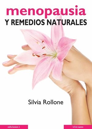 MENOPAUSIA Y REMEDIOS NATURALES | 9788496851153 | ROLLONE, SILVIA | Llibreria La Gralla | Librería online de Granollers