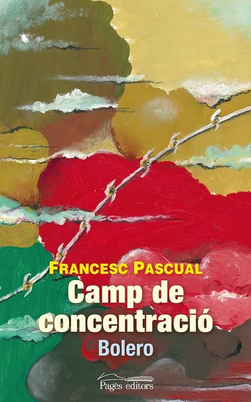 CAMP DE CONCENTRACIÓ | 9788499753324 | PASCUAL, FRANCESC | Llibreria La Gralla | Librería online de Granollers
