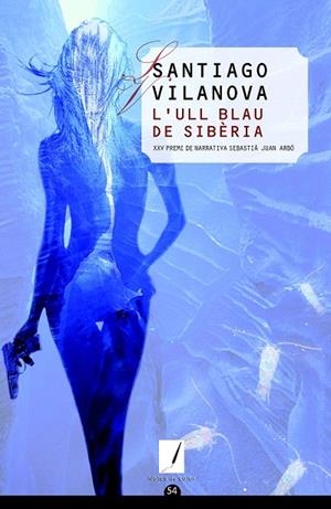 ULL BLAU DE SIBÈRIA, L' | 9788490341049 | VILANOVA, SANTIAGO | Llibreria La Gralla | Librería online de Granollers