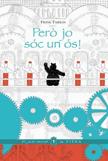 PERÒ JO SÓC UN ÓS | 9788483307274 | TASHLIN, FRANK | Llibreria La Gralla | Librería online de Granollers