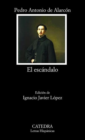 ESCÁNDALO, EL (LETRAS HISPÁNICAS,715) | 9788437631059 | DE ALARCÓN, PEDRO ANTONIO  | Llibreria La Gralla | Librería online de Granollers