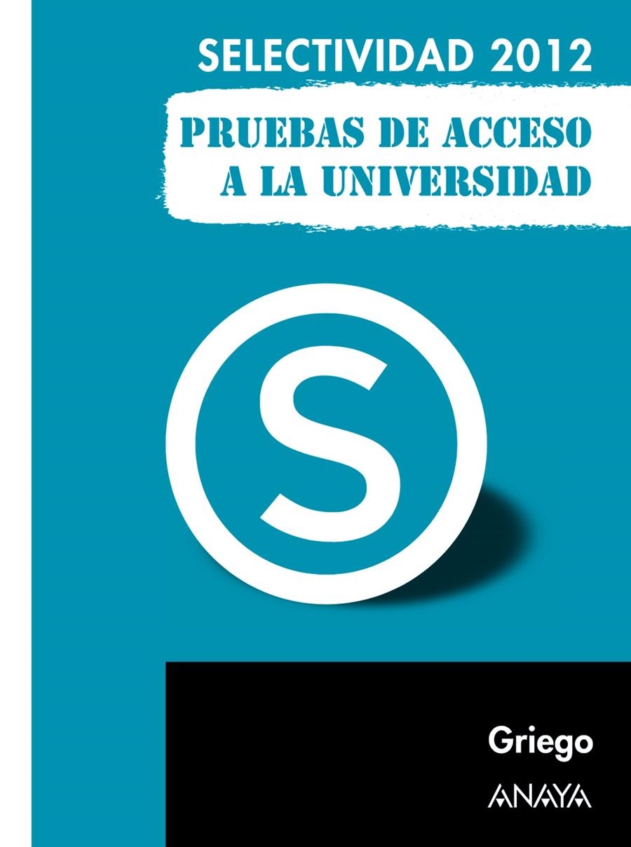 GRIEGO. PRUEBAS DE ACCESO A LA UNIVERSIDAD 2012 | 9788467835755 | NAVARRO GONZÁLEZ, JOSÉ LUIS/RODRÍGUEZ JIMÉNEZ, JOSÉ MARÍA | Llibreria La Gralla | Llibreria online de Granollers