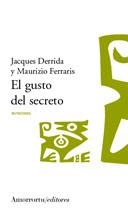 GUSTO DEL SECRETO, EL | 9789505187249 | DERRIDA, JACQUES / FERRARIS, MAURIZIO | Llibreria La Gralla | Librería online de Granollers