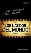 LATIDOS DEL MUNDO, LOS | 9788461090174 | FINKIELKRAUT, ALAIN / SLOTERDIJK, PETER | Llibreria La Gralla | Librería online de Granollers