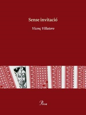 SENSE INVITACIÓ (OSSA MENOR) | 9788475882079 | VILLATORO, VICENÇ | Llibreria La Gralla | Llibreria online de Granollers