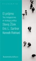 PRÓJIMO, EL. TRES INDAGACIONES EN TEOLOGIA POLITICA | 9789505183883 | ZIZEK, SLAVOJ; SANTNER, ERIC L; REINHARD, KENNETH | Llibreria La Gralla | Llibreria online de Granollers