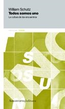 TODOS SOMOS UNO | 9789505184088 | SCHUTZ,  WILLIAM C. | Llibreria La Gralla | Librería online de Granollers