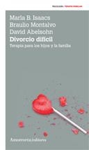 DIVORCIO DIFICIL. TERAPIA PARA LOS HIJOS Y LA FAMILIA | 9789505181483 | ISAACS, MARLA B; MONTALVO, BRAULIO; ABELSOHN, DAVID | Llibreria La Gralla | Librería online de Granollers