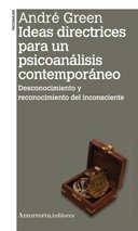 IDEAS DIRECTRICES PARA UN PSICONALISIS CONTEMPORANEO | 9789505181544 | GREEN, ANDRE | Llibreria La Gralla | Llibreria online de Granollers
