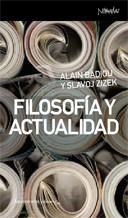 FILOSOFIA Y ACTUALIDAD. EL DEBATE | 9788461090426 | BADIOU, ALAIN; ZIZEK, SLAVOJ | Llibreria La Gralla | Llibreria online de Granollers