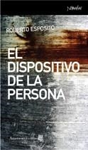 DISPOSITIVO DE LA PERSONA, EL | 9788461090419 | ESPOSITO, ROBERTO | Llibreria La Gralla | Llibreria online de Granollers