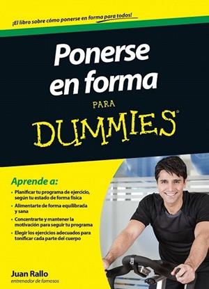 PONERSE EN FORMA PARA DUMMIES | 9788432901485 | RALLO, JUAN | Llibreria La Gralla | Llibreria online de Granollers