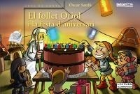 FOLLET ORIOL I LA FESTA D'ANIVERSARI, EL | 9788448928308 | SARDÀ GUARDIA, ÒSCAR | Llibreria La Gralla | Librería online de Granollers