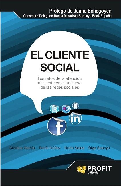 CLIENTE SOCIAL, EL | 9788415330776 | GARCÍA, CRISTINA/NUÑEZ, ROCÍO/SALAS, NURIA/SUANYA, OLGA | Llibreria La Gralla | Librería online de Granollers