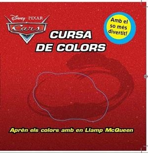CARS. CURSA DE COLORS | 9788415697275 | DIVERSOS AUTORS | Llibreria La Gralla | Llibreria online de Granollers