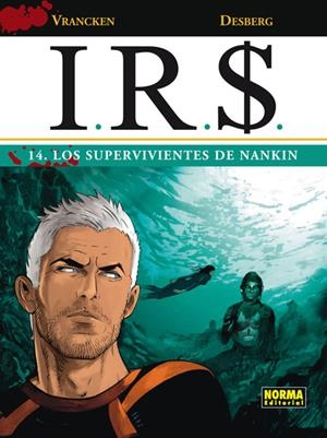 LOS SUPERVIVIENTES DE NANKIN, LOS (I.R.$., 14) | 9788467910933 | VRANCKEN; DESBERG | Llibreria La Gralla | Librería online de Granollers