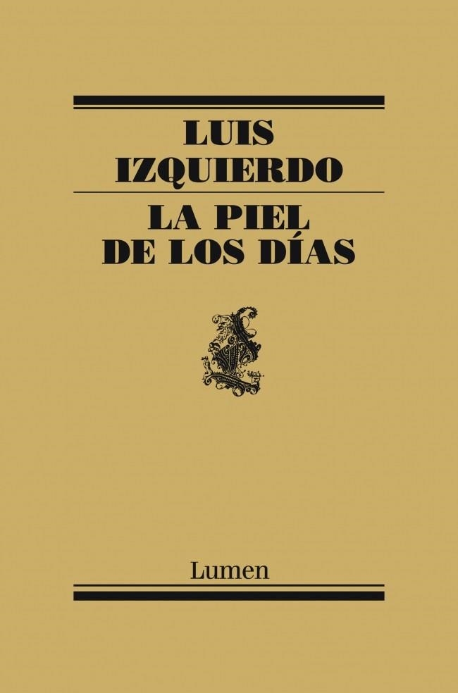PIEL DE LOS DÍAS, LA | 9788426421722 | IZQUIERDO, LUIS | Llibreria La Gralla | Librería online de Granollers