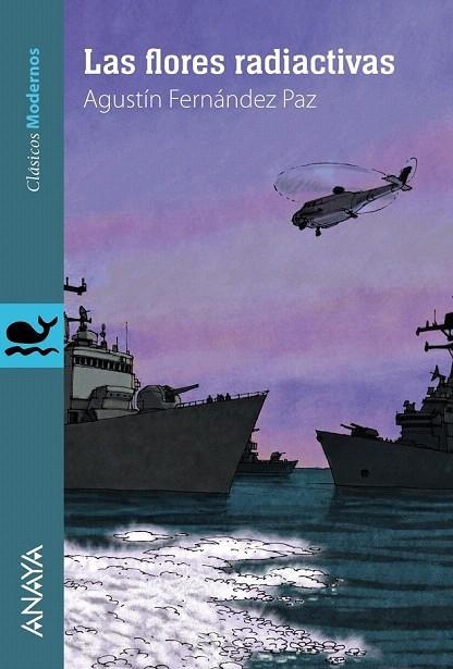 FLORES RADIACTIVAS, LAS | 9788467840902 | FERNÁNDEZ PAZ, AGUSTÍN | Llibreria La Gralla | Librería online de Granollers