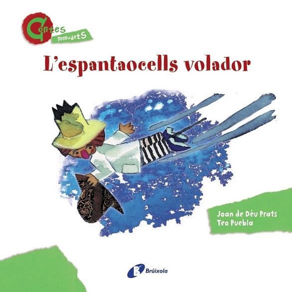 ESPANTAOCELLS VOLADOR, L' (CONTES MENUDETS) | 9788499064635 | PRATS, JOAN DE DÉU | Llibreria La Gralla | Librería online de Granollers