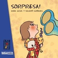 SORPRESA (PETIT UNIVERS) | 9788448926984 | GASOL, ANNA / GUBIANAS, VALENTI | Llibreria La Gralla | Librería online de Granollers