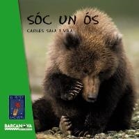 SÓC UN ÓS (PETIT UNIVERS) | 9788448926090 | SALA VILA, CARLES | Llibreria La Gralla | Llibreria online de Granollers