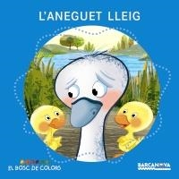 ANEGUET LLEIG, L' (BOSC DE COLORS) | 9788448926946 | BALDÓ, ESTEL/GIL, ROSA/SOLIVA, MARIA | Llibreria La Gralla | Llibreria online de Granollers