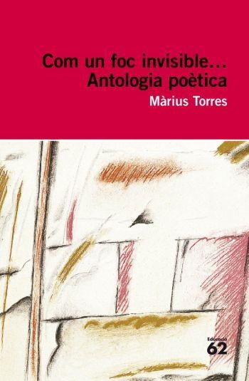 COM UN FOC INVISIBLE...ANTOLOGIA POETICA MARIUS TORRES (EDUCAULA 50) | 9788492672141 | TORRES, MARIUS | Llibreria La Gralla | Librería online de Granollers