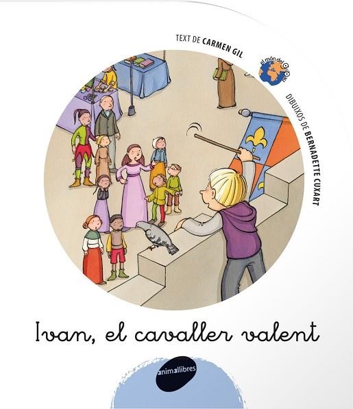 IVAN EL CAVALLER VALENT (MON DEL GRIPAU) | 9788496726383 | GIL, CARMEN / CUXART, BERNADETTE | Llibreria La Gralla | Librería online de Granollers