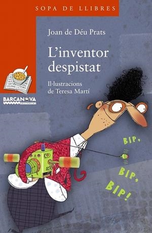 INVENTOR DESPISTAT (SOPA DE LLIBRES,198 TARONJA) | 9788448931315 | PRATS, JOAN DE DÉU | Llibreria La Gralla | Librería online de Granollers