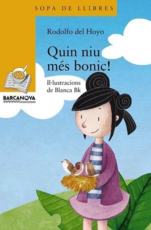 QUIN NIU MÉS BONIC! (SOPA DE LLIBRES,197 TARONJA) | 9788448931308 | HOYO, RODOLFO DEL | Llibreria La Gralla | Librería online de Granollers