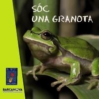 SÓC UNA GRANOTA (EL PETIT UNIVERS) | 9788448931063 | Llibreria La Gralla | Librería online de Granollers