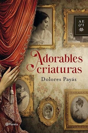 ADORABLES CRIATURAS | 9788408035527 | PAYÁS, DOLORES | Llibreria La Gralla | Llibreria online de Granollers
