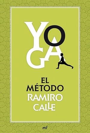 YOGA: EL MÉTODO RAMIRO CALLE | 9788427039704 | CALLE, RAMIRO A. | Llibreria La Gralla | Librería online de Granollers