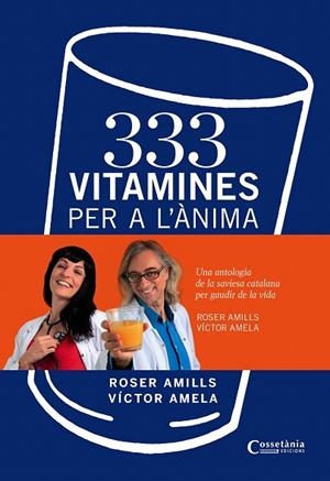 333 VITAMINES PER A L'ÀNIMA | 9788490340332 | AMILLS, ROSER / AMELA, VICTOR | Llibreria La Gralla | Librería online de Granollers