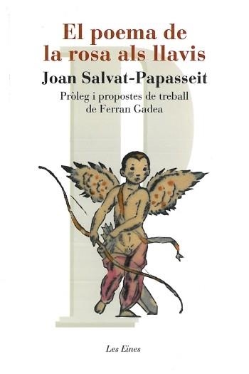 POEMA DE LA ROSA ALS LLAVIS, EL (LES EINES) | 9788492672653 | SALVAT PAPASSEIT, JOAN | Llibreria La Gralla | Librería online de Granollers