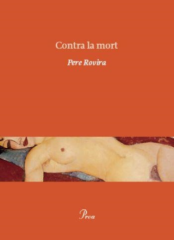 CONTRA LA MORT (OSSA MENOR) | 9788475882215 | ROVIRA, PERE | Llibreria La Gralla | Librería online de Granollers