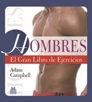 HOMBRES. EL GRAN LIBRO DE EJERCICIOS (COLOR) | 9788499101538 | CAMPBELL, ADAM | Llibreria La Gralla | Librería online de Granollers