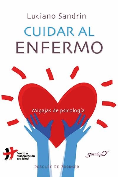 CUIDAR AL ENFERMO | 9788433026309 | SANDRIN, LUCIANO | Llibreria La Gralla | Librería online de Granollers
