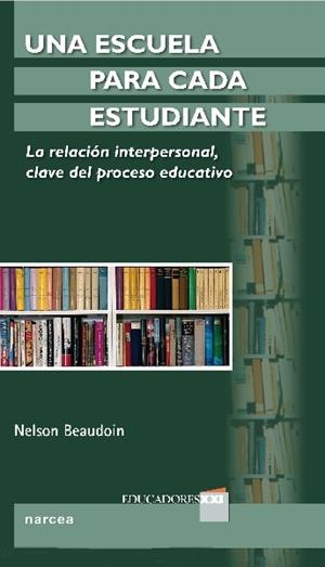 ESCUELA PARA CADA ESTUDIANTE, UNA | 9788427719088 | BEAUDOIN, NELSON | Llibreria La Gralla | Librería online de Granollers