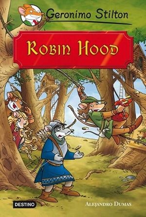 ROBIN HOOD (GERONIMO STILTON) | 9788408111399 | STILTON, GERONIMO | Llibreria La Gralla | Librería online de Granollers