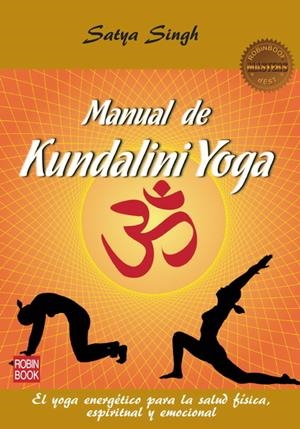 MANUAL DE KUNDALINI YOGA (MASTERS) | 9788499172583 | SINGH, SATYA | Llibreria La Gralla | Librería online de Granollers